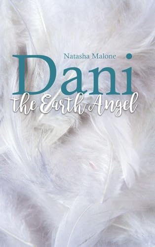 Dani the Earth Angel by Natasha Malone — the original feather-covered book jacket